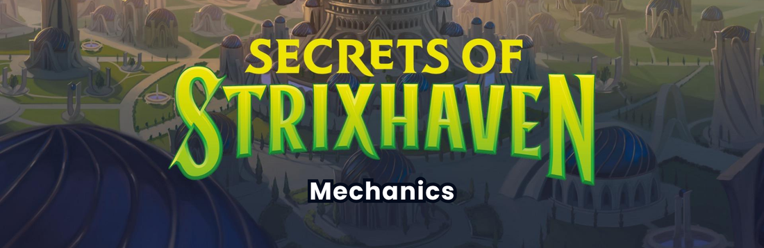 Unlocking the Arcane: New Mechanics in Secrets of Strixhaven