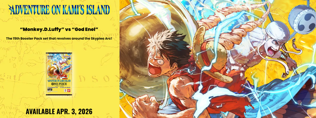 Complete Buying Guide: One Piece Card Game OP-15 Adventure on Kami's MetaGames.toys Complete Buying Guide: One Piece Card Game OP-15 Adventure on Kami's MetaGames.toys
